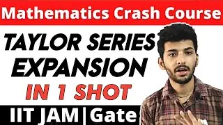 Tayler's series and Expansion in Hindi | 1 and 2 variables | Complete Chapter | IITJAM | GATE | NET