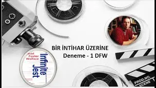 David Foster Wallace - Bir Yazarı Tanımak