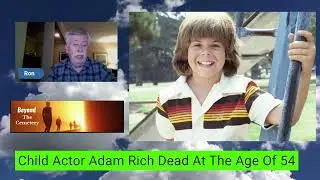 Child Actor Adam Rich Has Died At The Age Of 54