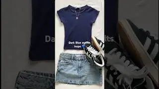 Dark Blue outfits ideas 💙💙 Your favourite? #inspiration #outfit #teenagelife #shortsviral