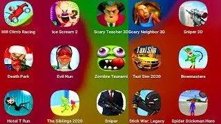 ScaryTeacher,DeathPark,EvilNun,StickWar,HotelTRun,ScaryNeighbor,Sniper3D,IceScream2