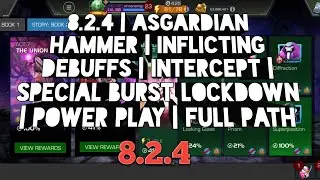 8.2.4 | Asgardian Hammer | Inflicting Debuffs | Intercept | Special Burst Lockdown | Full Path