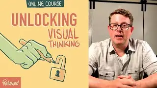 Unlocking Visual Thinking for Your Work