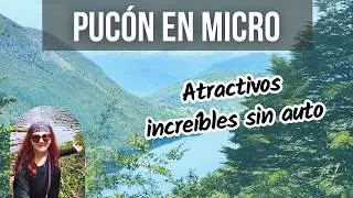 Qu&eacute; hacer en PUC&Oacute;N en transporte p&uacute;blico 🚌 | Termas, lagos y parques | Sur de Chile