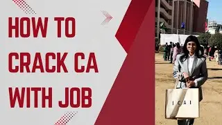How to Crack CA with Job. Job ke saath CA FINAL Kaise clear kare.