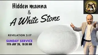 Hidden manna & A WHITE STONE//END TIME MESSAGE CHURCH, UTTARAKHAND