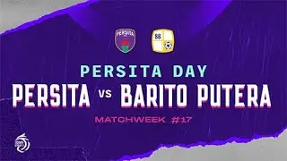 PERSITA DAY: PERSITA VS PS BARITO PUTERA