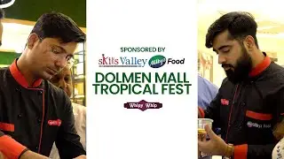 Skills Valley Mango Festival | Highlights | Chef Waqar | Chef Unaid | Milkyz Food