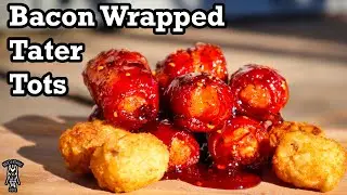 Bacon Wrapped Tater Tots | Easy Appetizer Recipe On A Pellet Grill