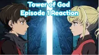 Tower of god Reaction Episode 1
