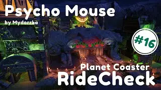 RideCheck #16 |  Psycho Mouse by Mydorrka | Planet Coaster |