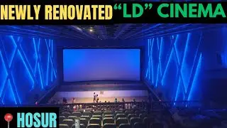 LD Cinemas (Lakshmi Devi) - Hosur Theatre Review By KSReview