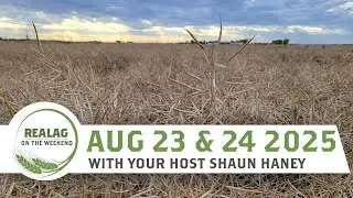 RealAg on the Weekend: Beef supply, China&rsquo;s canola tariff & farmer impact, Aug 23 & 24/25