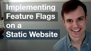 Implementing Frontend Feature Flags on a Static Website
