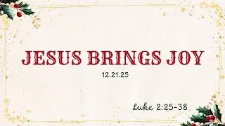 Jesus Brings Joy