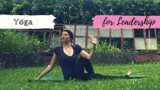 Yoga for Leadership - Find your Inner Voice for Confidence