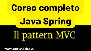 CORSO COMPLETO JAVA SPRING #18 | Il pattern MVC