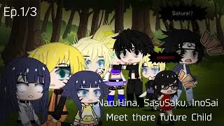 NaruHina, SasuSaku, InoSai Meet There Future Child || Gacha Club Mini movie {Original?} Ep. 1