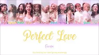 LOONA (이달의 소녀) — Perfect Love (Han|Rom|Eng Color Coded Lyrics)