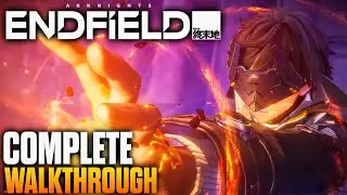 ARKNIGHTS ENDFIELD - COMPLETE STORY WALKTHROUGH + ENDING (120FPS)