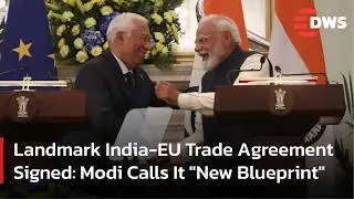 History Made as India And European Union Conclude Largest Trade Deal In History | DWS News | AC1F