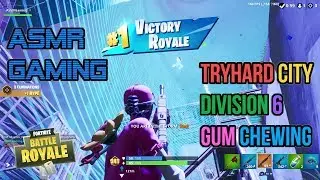 ASMR Gaming | Fortnite Tryhard City Division 6 Relaxing Gum Chewing 🎮Controller Sounds + Whispering😴
