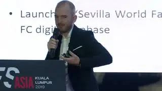 WFS Asia 2019 - Building the Sevilla FC of the Future