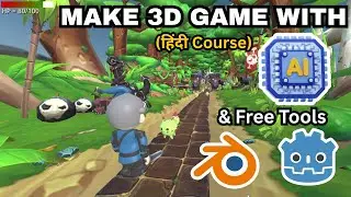 Make 3D Game With AI & Free Tools - Game Development Course in Hindi