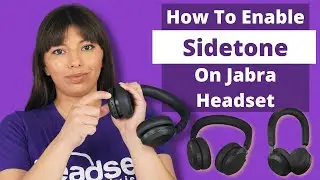 How To Enable Sidetone On Jabra Headset