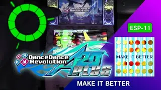 MAKE IT BETTER ESP-11 GFC!【DDR A20 PLUS】