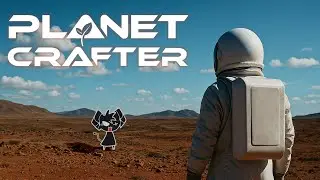 ep.5　楽しいね、楽しいな…【The Planet Crafter】