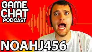 Game Chat Podcast - NoahJ456