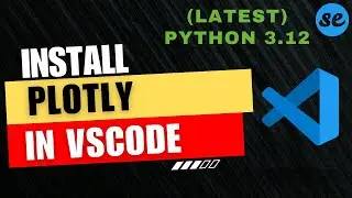 How to Install Plotly in Visual Studio Code (Windows & Mac) [2024]