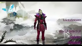 EXTRA LIFE | Guild Wars 2 Sylvari Mesmer Chapters 5 & 6 Story 12/26