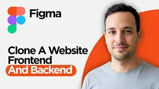 How to Clone A Website Frontend And Backend With Figma (2026 Full Guide)