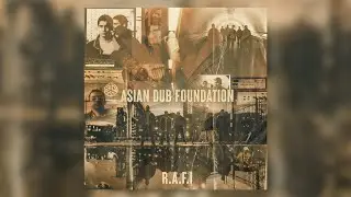 Asian Dub Foundation- Buzzin (Official Audio)