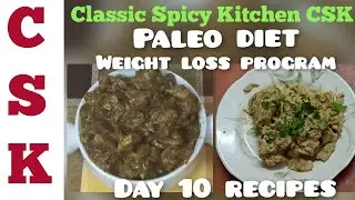 Weight Loss Program | Paleo Diet Day 10 Recipes |Mutton Gravy | Muttai Kalakki |பேலியோ டயட் |CSK#