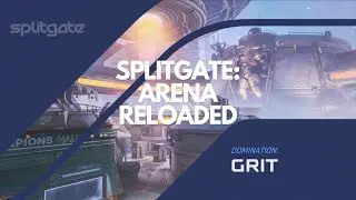 Splitgate: Arena Reloaded | Grit (Domination)