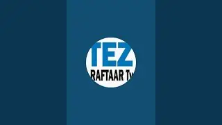 Tez Raftaar TV is live!