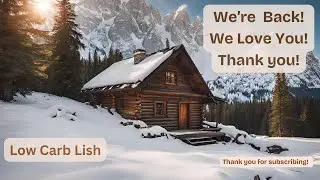 We're Back!  We Love You! Thank you!