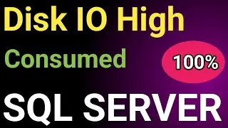 SQL Server Disk IO is High || Why Disk IO is always showing high || SQL Server Performance tuning ||
