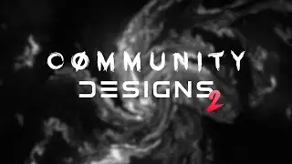 Community Designs Ep. 2 | dieserPhoenix