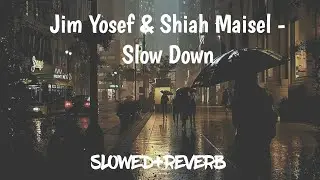 Jim Yosef & Shiah Maisel - Slow Down [NCS Release] | Slowed & Reverb