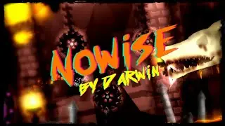 NOWISE [Medium Demon] by Darwin (1 coin) 100% | Geometry Dash 2.113 [60Hz]