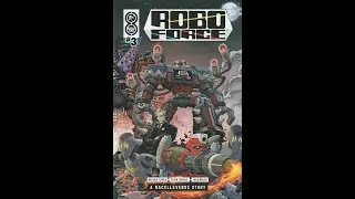 RoboForce -- Issue 3 (2024, Oni-Lion Forge) Comic Book Review