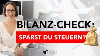 Bilanz-Check &ndash; Sparst du Steuern?