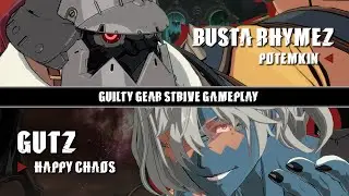 Gutz - Happy Chaos vs BUSTA Rhymez (Potemkin)【Guilty Gear Strive】