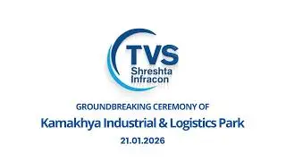 TVS Shreshta Infracon | Groundbreaking Ceremony of Kamakhya Industrial & Logistics Park - Indore