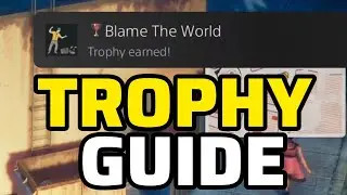 Deliver At All Costs | 🏆Blame the World🏆 Trophy Guide Gameplay