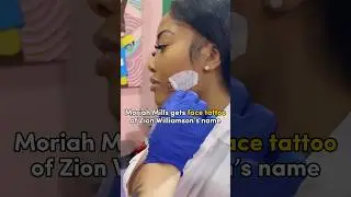 Moriah Mills gets FACE TATTOO of Zion Williamson&rsquo;s name